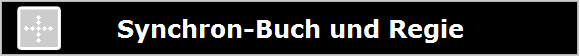 Synchron-Buch und Regie